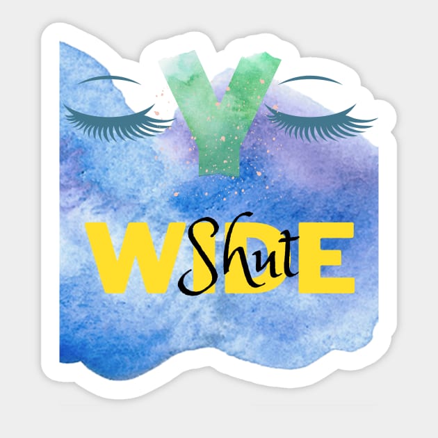 eyes wide shut Sticker by Weekendfun22